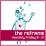 The Reframe
